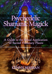 Psychedelic Shamanic Magick